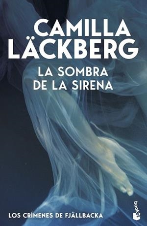 SOMBRA DE LA SIRENA, LA (LOS CRÍMENES DE FJÄLLBACKA) | 9788408329015 | LÄCKBERG, CAMILLA | Llibreria Drac - Llibreria d'Olot | Comprar llibres en català i castellà online