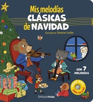 MIS MELODÍAS CLÁSICAS DE NAVIDAD. CON 7 MELODÍAS | 9788408320517 | CORDIER, SÉVERINE | Llibreria Drac - Librería de Olot | Comprar libros en catalán y castellano online
