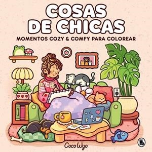 COSAS DE CHICAS (EDICIÓN OFICIAL EN ESPAÑOL) (COCO WYO) | 9788402432391 | COCO WYO | Llibreria Drac - Llibreria d'Olot | Comprar llibres en català i castellà online