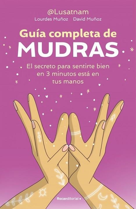 GUÍA COMPLETA DE MUDRAS | 9791388139604 | MUÑOZ ANAYA, LOURDES; MUÑOZ MORENO, DAVID | Llibreria Drac - Librería de Olot | Comprar libros en catalán y castellano online