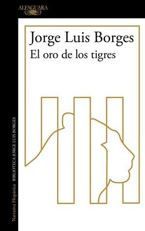 ORO DE LOS TIGRES, EL | 9791387846169 | BORGES, JORGE LUIS | Llibreria Drac - Llibreria d'Olot | Comprar llibres en català i castellà online
