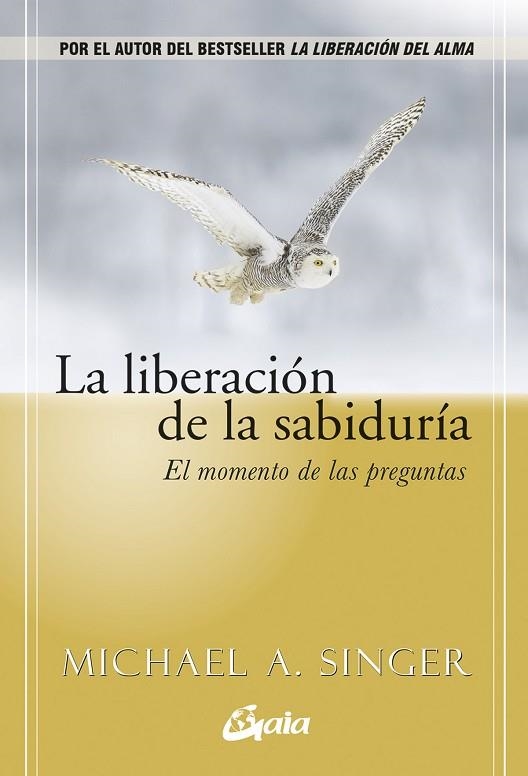 LIBERACION DE LA SABIDURIA, LA | 9788411082570 | SINGER, MICHAEL A. | Llibreria Drac - Llibreria d'Olot | Comprar llibres en català i castellà online