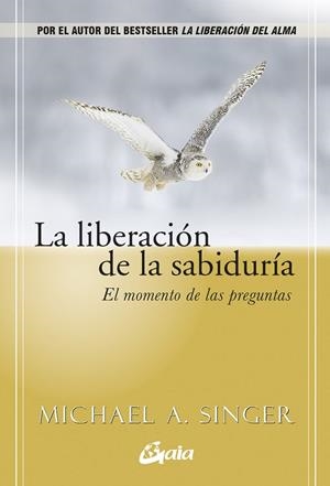 LIBERACION DE LA SABIDURIA, LA | 9788411082570 | SINGER, MICHAEL A. | Llibreria Drac - Llibreria d'Olot | Comprar llibres en català i castellà online