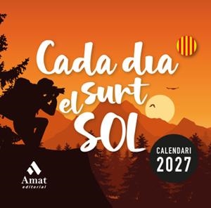 CADA DIA SURT EL SOL CALENDARI 2027 | 9791388221125 | AA.DD. | Llibreria Drac - Llibreria d'Olot | Comprar llibres en català i castellà online