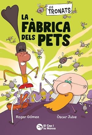 FÀBRICA DELS PETS, LA (ELS TRONATS 1) | 9791387876241 | GÓMEZ, ROGER | Llibreria Drac - Llibreria d'Olot | Comprar llibres en català i castellà online