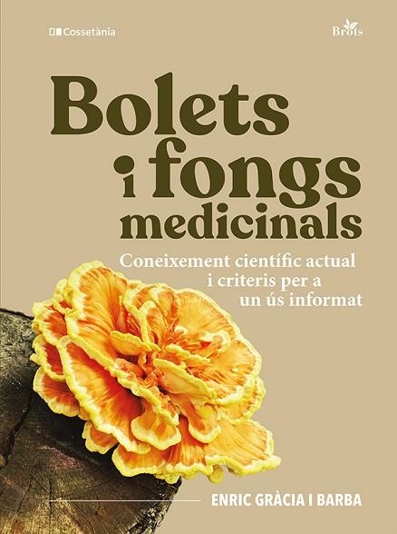 BOLETS I FONGS MEDICINALS | 9788413566313 | GRÀCIA I BARBA, ENRIC | Llibreria Drac - Llibreria d'Olot | Comprar llibres en català i castellà online