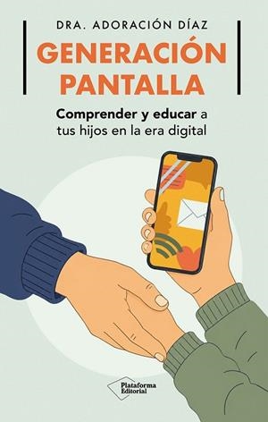 GENERACIÓN PANTALLA | 9791388406140 | DÍAZ, ADORACIÓN | Llibreria Drac - Llibreria d'Olot | Comprar llibres en català i castellà online