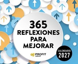 CALENDARIO 2027 365 REFLEXIONES PARA MEJORAR | 9791387796914 | PROFIT | Llibreria Drac - Llibreria d'Olot | Comprar llibres en català i castellà online