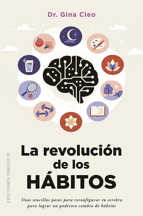 REVOLUCIÓN DE LOS HÁBITOS, LA | 9788411724043 | CLEO, DR. GINA | Llibreria Drac - Llibreria d'Olot | Comprar llibres en català i castellà online