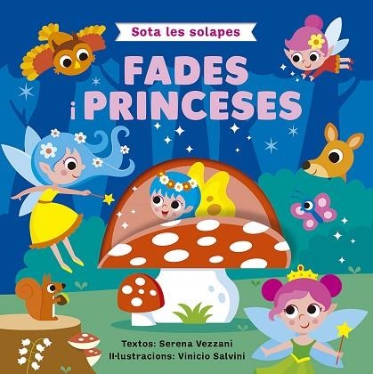 SOTA LES SOLAPES - FADES I PRINCESES | 9788491459392 | VEZZANI, SERENA | Llibreria Drac - Llibreria d'Olot | Comprar llibres en català i castellà online