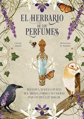 HERBARIO DE LOS PERFUMES, EL | 9788411723978 | RONCATI, CATERINA | Llibreria Drac - Llibreria d'Olot | Comprar llibres en català i castellà online
