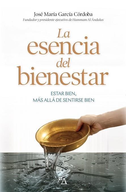 ESENCIA DEL BIENESTAR, EL | 9791388396007 | GARCÍA CÓRDOBA, JOSÉ MARÍA | Llibreria Drac - Llibreria d'Olot | Comprar llibres en català i castellà online