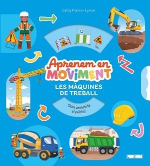 MÀQUINES DE TREBALL, LES. APRENEM EN MOVIMENT | 9791370139056 | AA.DD. | Llibreria Drac - Llibreria d'Olot | Comprar llibres en català i castellà online