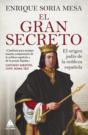 GRAN SECRETO, EL | 9788417743659 | SORIA MESA, ENRIQUE | Llibreria Drac - Llibreria d'Olot | Comprar llibres en català i castellà online