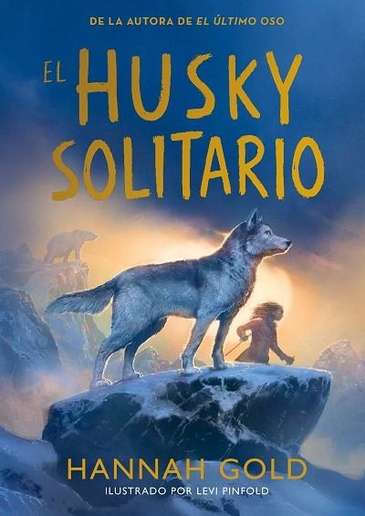 HUSKY SOLITARIO, EL | 9791387574772 | GOLD, HANNAH | Llibreria Drac - Llibreria d'Olot | Comprar llibres en català i castellà online