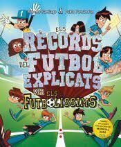 RÈCORDS DEL FUTBOL EXPLICATS PELS FUTBOLÍSSIMS, ELS | 9788466160858 | SANTIAGO, ROBERTO/FERNÁNDEZ VÁZQUEZ, PABLO | Llibreria Drac - Llibreria d'Olot | Comprar llibres en català i castellà online