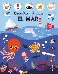 ESCOLTA I BUSCA. EL MAR | 9788466160179 | EDICIONES LAROUSSE, | Llibreria Drac - Llibreria d'Olot | Comprar llibres en català i castellà online