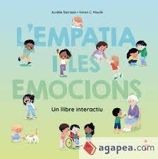 EMPATIA I LES EMOCIONS, L' | 9788466160575 | SARRAZIN, AURÉLIE | Llibreria Drac - Llibreria d'Olot | Comprar llibres en català i castellà online