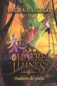 OMBRES DE PLATA (QUATRE LLUNES 4) | 9788466160803 | GALLEGO, LAURA | Llibreria Drac - Llibreria d'Olot | Comprar llibres en català i castellà online