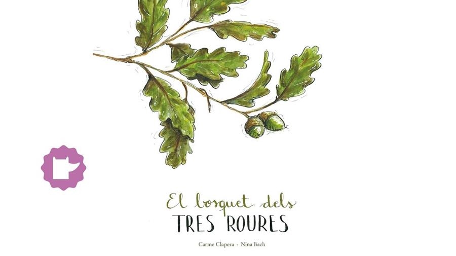 BOSQUET DELS TRES ROURES, EL | 9788409896158 | CLAPERA, CARME; BACH, NINA | Llibreria Drac - Llibreria d'Olot | Comprar llibres en català i castellà online