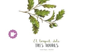 BOSQUET DELS TRES ROURES, EL | 9788409896158 | CLAPERA, CARME; BACH, NINA | Llibreria Drac - Llibreria d'Olot | Comprar llibres en català i castellà online