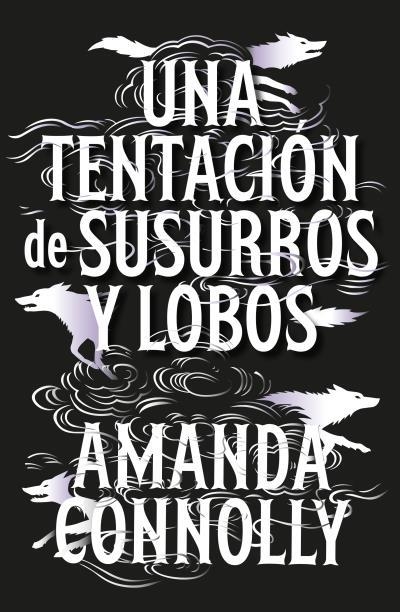 TENTACIÓN DE SUSURROS Y LOBOS, UNA | 9791388002069 | CONNOLLY, AMANDA | Llibreria Drac - Llibreria d'Olot | Comprar llibres en català i castellà online