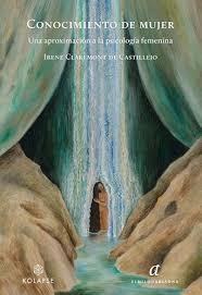 CONOCIMIENTO DE MUJER | 9788419741288 | CLAREMONT DE CASTILLEJO, IRENE | Llibreria Drac - Llibreria d'Olot | Comprar llibres en català i castellà online
