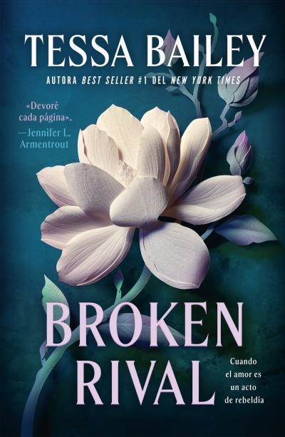 BROKEN RIVAL | 9788410391734 | BAILEY, TESSA | Llibreria Drac - Llibreria d'Olot | Comprar llibres en català i castellà online