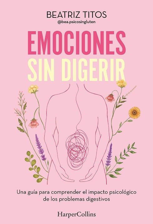 EMOCIONES SIN DIGERIR | 9788410644380 | TITOS, BEATRIZ | Llibreria Drac - Librería de Olot | Comprar libros en catalán y castellano online