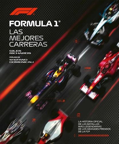 FÓRMULA 1. LA HISTORIA OFICIAL DE LAS BATALLAS MÁS LEGENDARIAS DE LOS GRANDES PR | 9791259578556 | RICHARDS, GILES | Llibreria Drac - Llibreria d'Olot | Comprar llibres en català i castellà online