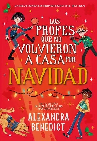 PROFES QUE NO VOLVIERON A CASA POR NAVIDAD, LOS | 9791387574710 | BENEDICT, ALEXANDRA | Llibreria Drac - Llibreria d'Olot | Comprar llibres en català i castellà online