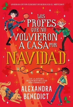 PROFES QUE NO VOLVIERON A CASA POR NAVIDAD, LOS | 9791387574710 | BENEDICT, ALEXANDRA | Llibreria Drac - Llibreria d'Olot | Comprar llibres en català i castellà online