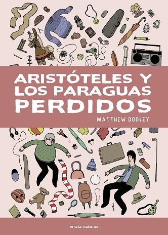 ARISTÓTELES Y LOS PARAGUAS PERDIDOS | 9791387597436 | DOOLEY, MATTHEW | Llibreria Drac - Llibreria d'Olot | Comprar llibres en català i castellà online