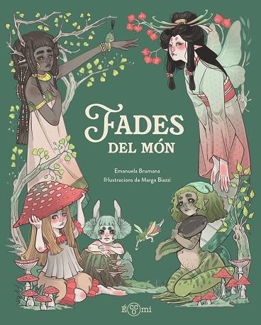 FADES DEL MÓN | 9791388217135 | BRUMANA, EMANUELA | Llibreria Drac - Llibreria d'Olot | Comprar llibres en català i castellà online
