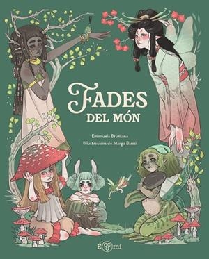 FADES DEL MÓN | 9791388217135 | BRUMANA, EMANUELA | Llibreria Drac - Llibreria d'Olot | Comprar llibres en català i castellà online