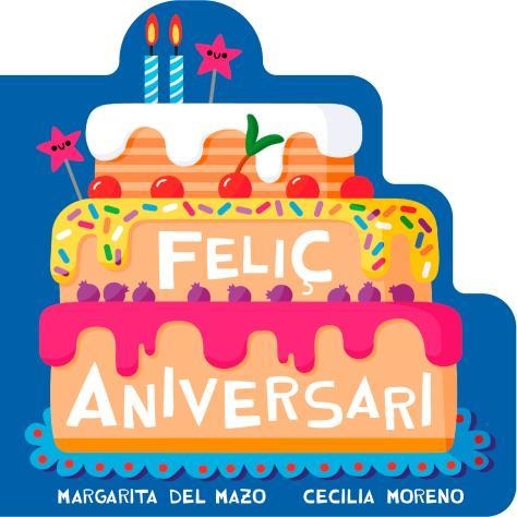 FELIÇ ANIVERSARI | 9791388030321 | DEL MAZO, MARGARITA | Llibreria Drac - Llibreria d'Olot | Comprar llibres en català i castellà online