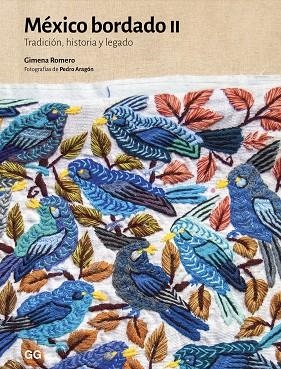 MÉXICO BORDADO II | 9788425236693 | ROMERO, GIMENA; ARAGÓN, PEDRO | Llibreria Drac - Librería de Olot | Comprar libros en catalán y castellano online