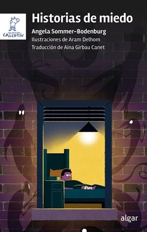 HISTORIAS DE MIEDO | 9788491429005 | SOMMER-BODENBURG, ANGELA | Llibreria Drac - Llibreria d'Olot | Comprar llibres en català i castellà online