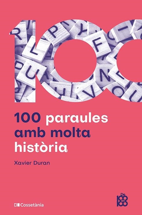 100 PARAULES AMB MOLTA HISTÒRIA | 9788413566429 | DURAN ESCRIBA, XAVIER | Llibreria Drac - Llibreria d'Olot | Comprar llibres en català i castellà online