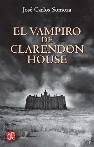 VAMPIRO DE CLARENDON HOUSE, EL | 9788437508696 | SOMOZA, JOSÉ CARLOS | Llibreria Drac - Llibreria d'Olot | Comprar llibres en català i castellà online