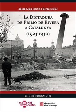 DICTADURA DE PRIMO DE RIVERA A CATALUNYA (1923-1930), LA | 9791387889500 | MARTÍN I BERBOIS, JOSEP LLUÍS | Llibreria Drac - Llibreria d'Olot | Comprar llibres en català i castellà online