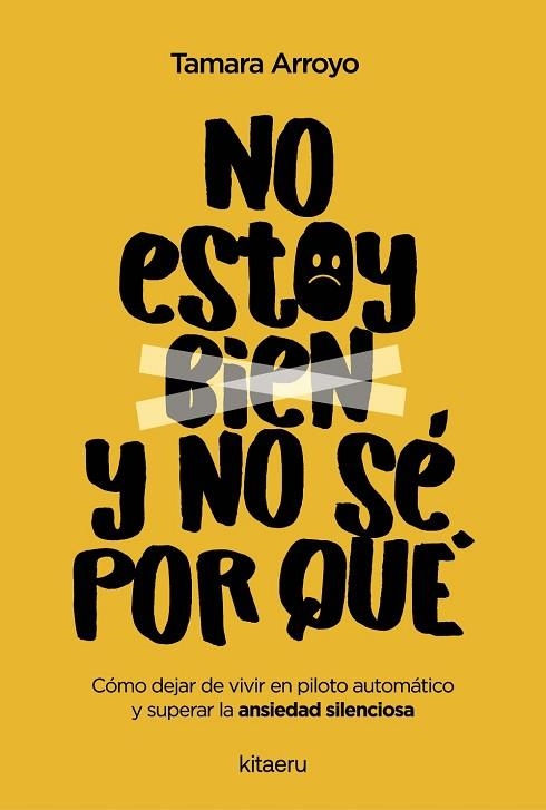 NO ESTOY BIEN Y NO SÉ POR QUÉ | 9788410428522 | ARROYO FENOLL, TAMARA | Llibreria Drac - Librería de Olot | Comprar libros en catalán y castellano online