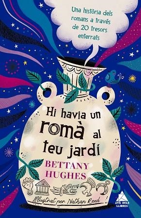 HI HAVIA UN ROMÀ AL TEU JARDÍ | 9791388324192 | HUGHES, BETTANY | Llibreria Drac - Llibreria d'Olot | Comprar llibres en català i castellà online