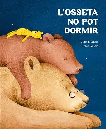 OSSETA NO POT DORMIR, L' | 9791388132759 | ACOSTA, ALICIA | Llibreria Drac - Llibreria d'Olot | Comprar llibres en català i castellà online