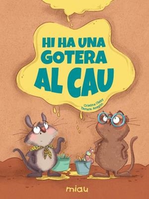 HI HA UNA GOTERA AL CAU | 9791388030406 | OLEBY, CRISTINA | Llibreria Drac - Llibreria d'Olot | Comprar llibres en català i castellà online