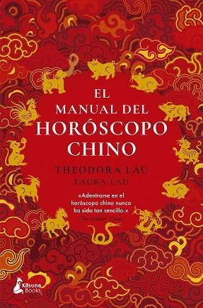 MANUAL DEL HORÓSCOPO CHINO, EL | 9788410164567 | LAU, THEODORA/LAU, LAURA | Llibreria Drac - Llibreria d'Olot | Comprar llibres en català i castellà online