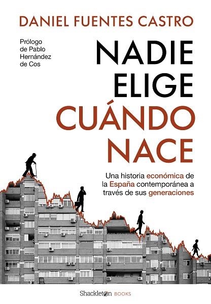 NADIE ELIGE CUÁNDO NACE | 9788413617879 | FUENTES CASTRO, DANIEL | Llibreria Drac - Librería de Olot | Comprar libros en catalán y castellano online