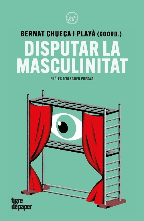DISPUTAR LA MASCULINITAT | 9791387645342 | MISSÉ, MIQUEL/RIVIERE, JOSETXU/GALÁN, ROY/MONGE, GEORGINA/CHUECA, BERNAT/MIRALLES, JOAN JORDI/TORRES | Llibreria Drac - Librería de Olot | Comprar libros en catalán y castellano online
