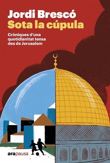 SOTA LA CÚPULA | 9788411732451 | BRESCÓ MONTSERRAT, JORDI | Llibreria Drac - Llibreria d'Olot | Comprar llibres en català i castellà online
