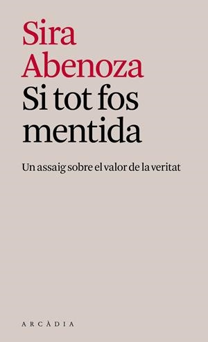 SI TOT FOS MENTIDA | 9791399136968 | ABENOZA GONZÁLEZ, SIRA | Llibreria Drac - Llibreria d'Olot | Comprar llibres en català i castellà online